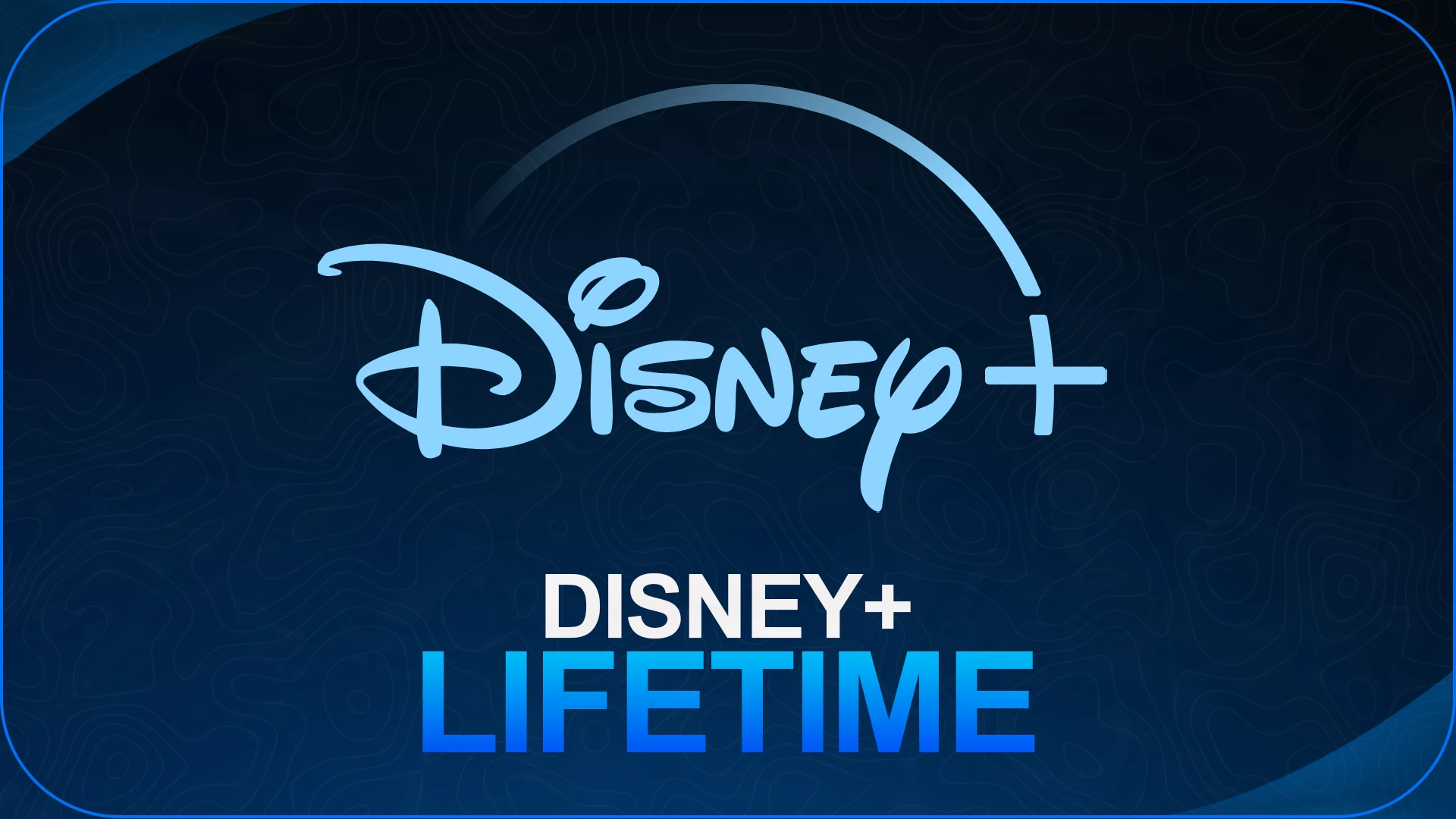 Disney+ Lifetime